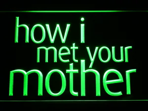 How I Met Your Mother LED Neon Sign