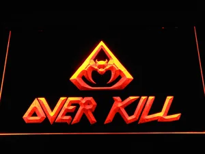 Overkill LED Neon Sign