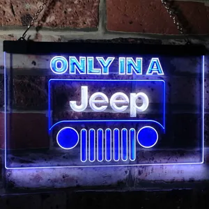 Jeep Only in A Jeep 1 Neon-Like LED Sign
