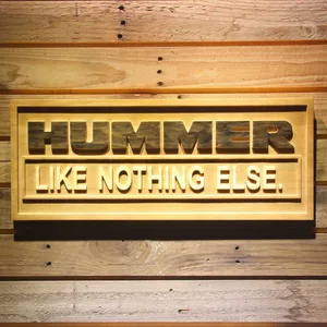 Hummer Like Nothing Else Wood Sign