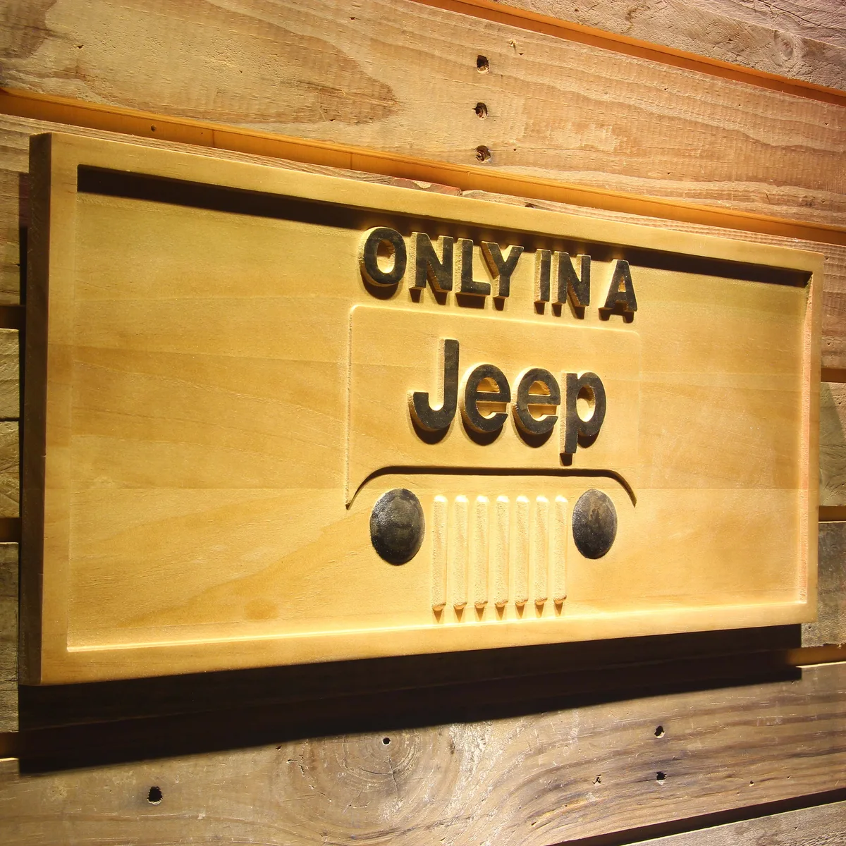 Jeep Only in A Jeep Wood Sign
