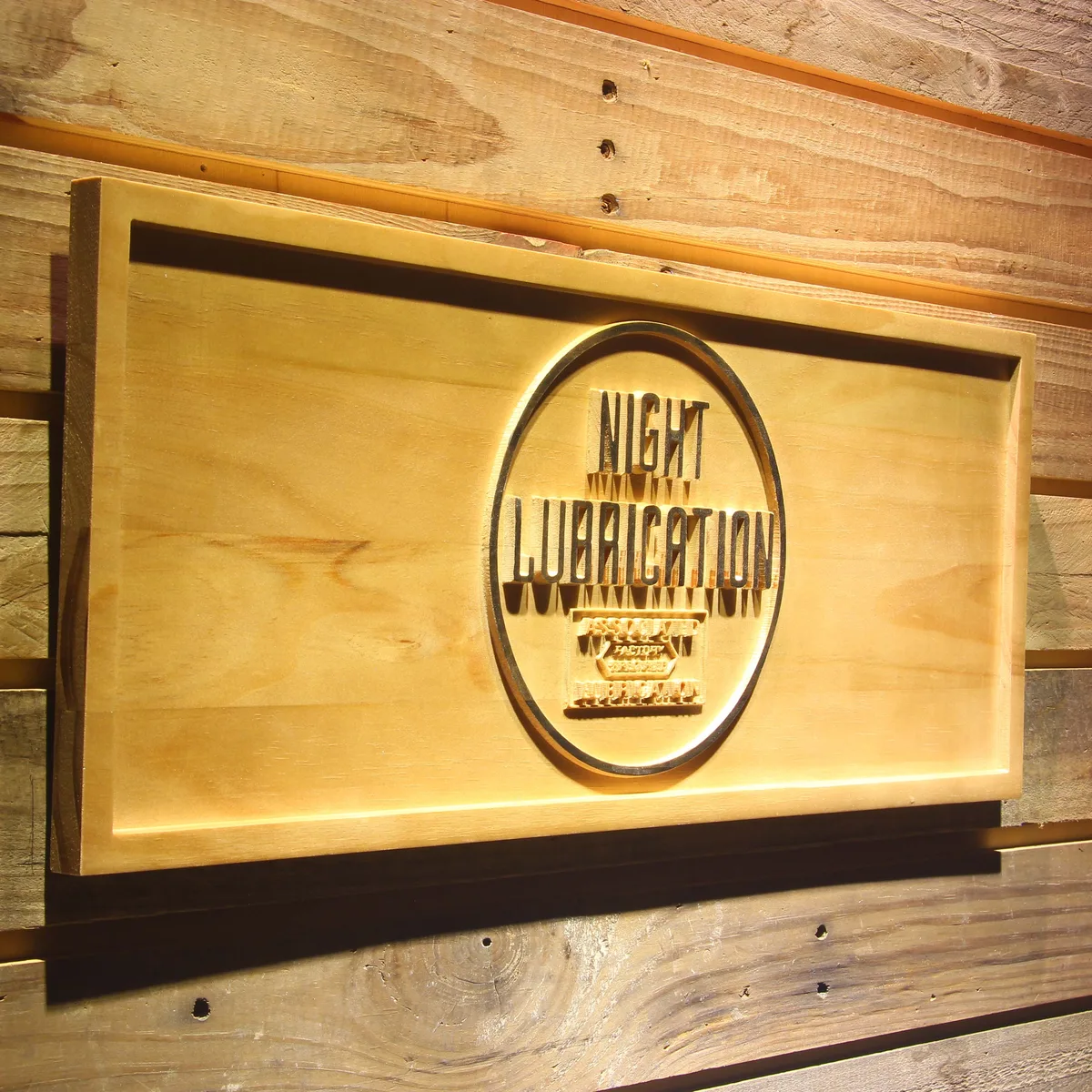 Night Lubrication Wood Sign