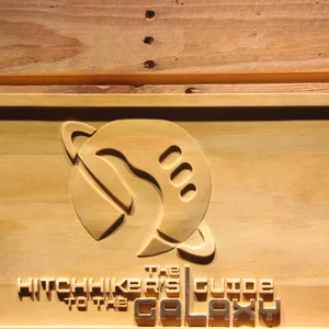 The Hitchhiker's Guide To The Galaxy Wood Sign